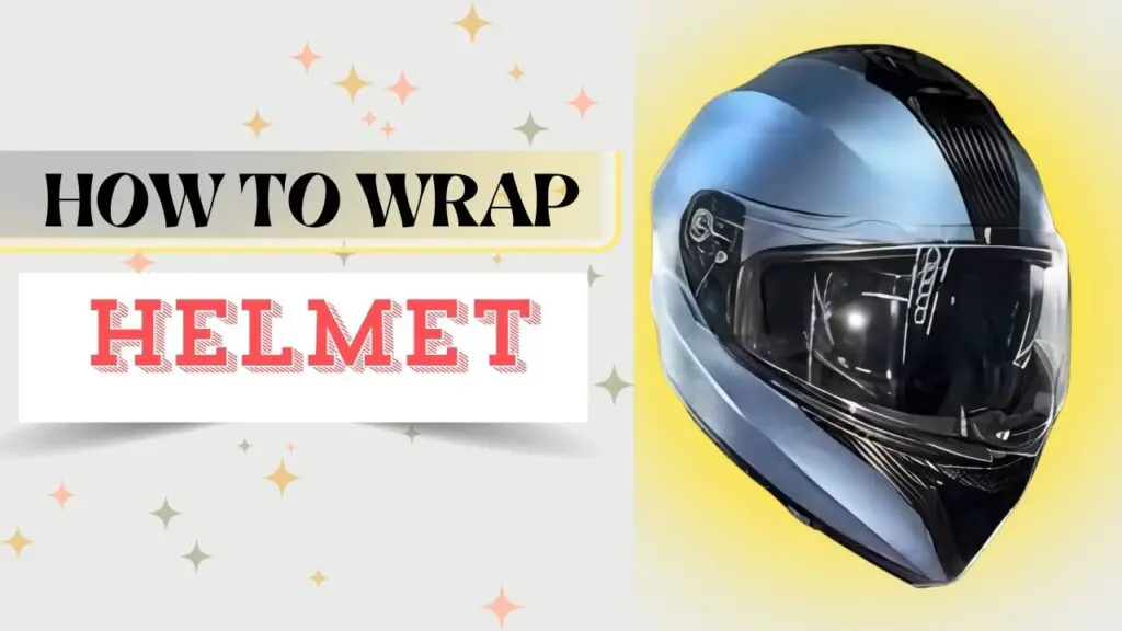 How to Wrap a Motorcycle Helmet