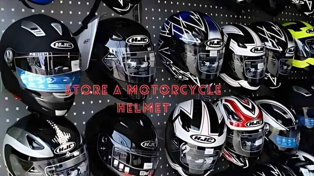 Store a Motorcycle Helmet