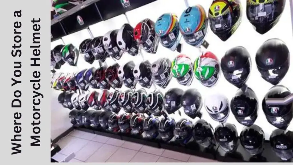 How to Store a Motorcycle Helmet Perfectly? 10 Ideas